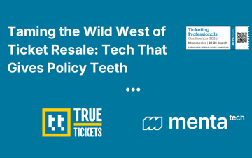 Taming the Wild West of Ticket Resale_TT_Menta Tech